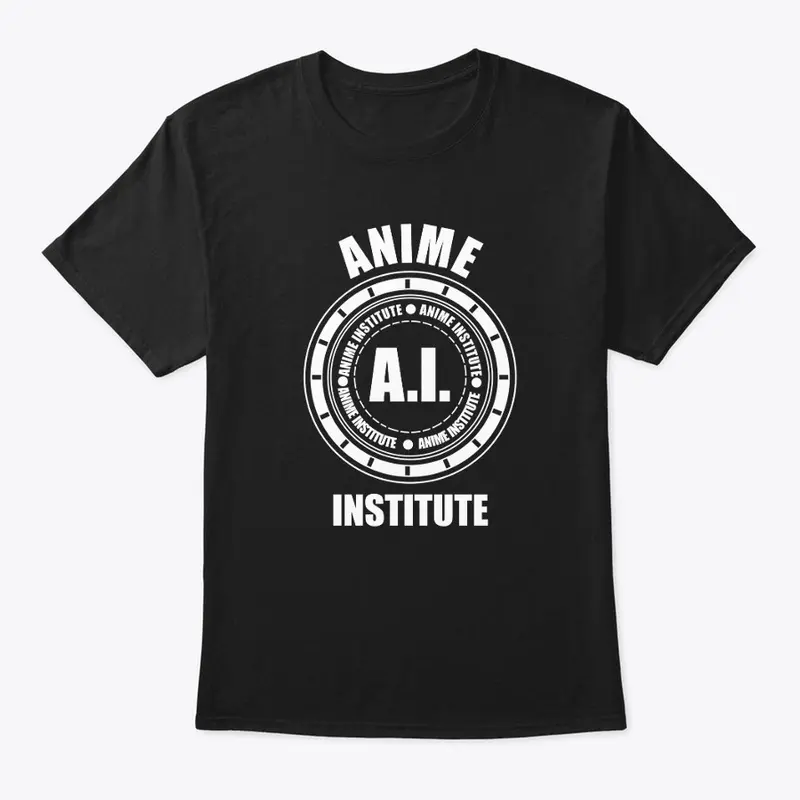 AI means Anime Institute Right?